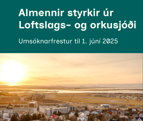 Opið fyrir umsóknir í Loftlags- og orkusjóð